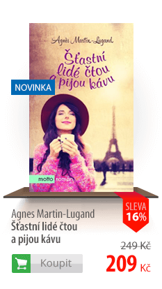 Agnes Martin-Lugand Šťastní lidé čtou a pijou kávu