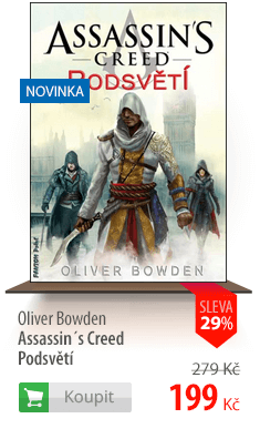 Oliver Bowden Assassin's Creed Podsvětí