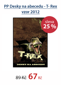 PP Desky na abecedu - T- Rex vzor 2012