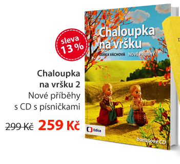 Chaloupka na vršku 2 - Nové příběhy s CD s písničkami